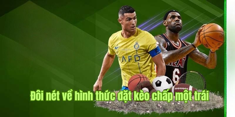 Kèo chấp một trái là gì khi đến với nhà cái F168