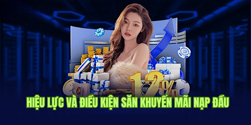 Hiệu lực và điều kiện rút điểm thưởng khuyến mãi nạp đầu