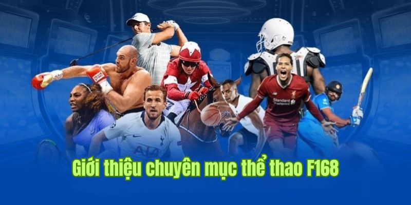 Sơ lược về thiên đường thể thao F168